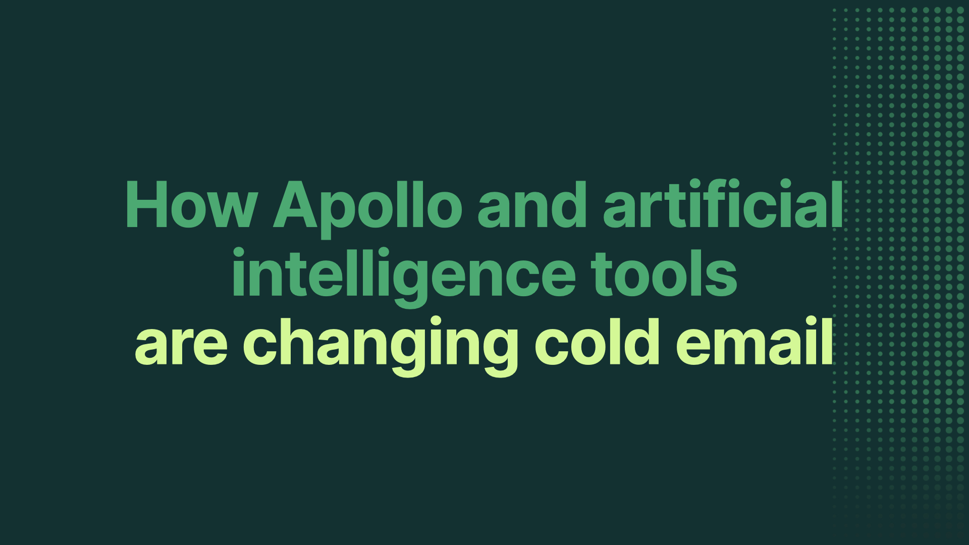 How apollo.io and artificial intelligence tools are changing cold email